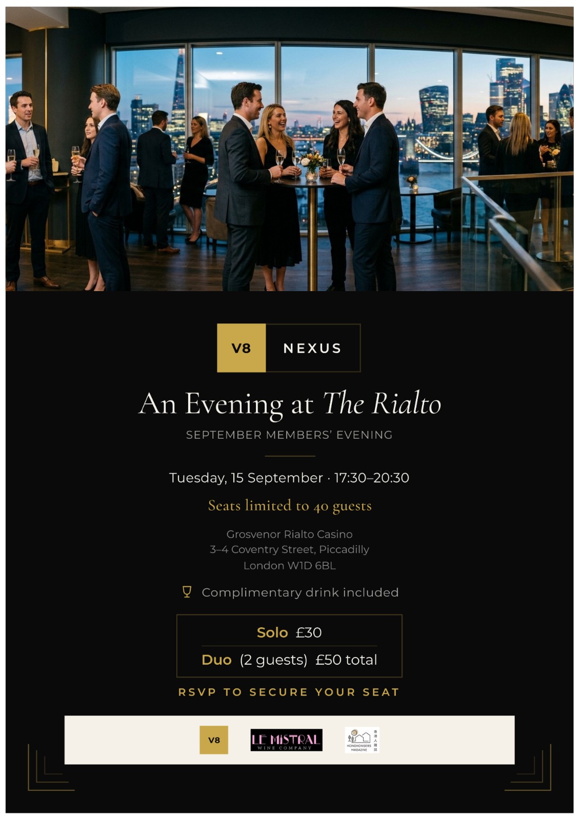 V8 Nexus September Members' Evening — Tuesday 15 September 2026, 17:30 to 20:30, Grosvenor Rialto Casino, Coventry Street, Piccadilly, London. Forty seats, solo £30, duo £50